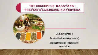 The Concept of Rasayana: Preventive Medicine in Ayurveda