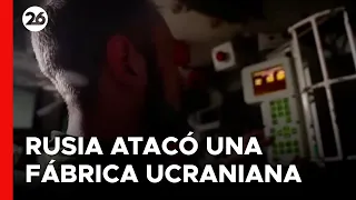 RUSIA sigue avanzando en UCRANIA y atacó con misiles una fábrica | #26Global