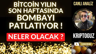 DİKKAT ! BİTCOİN YIL SONU BOMBASINI PATLATIYOR ! ŞİMDİ NE OLACAK ? Bitcoin Canlı Yayın Analiz