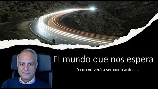 Pablo Gil: El mundo que nos espera