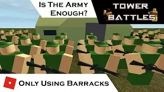 How far can you go With ONLY The Barracks? | Tower Battles [ROBLOX]