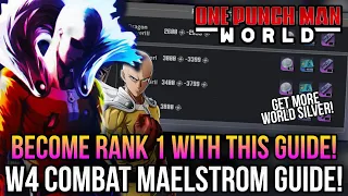 One Punch Man World - How To Increase Rank In Combat Maelstrom W4! *Do This Now!*