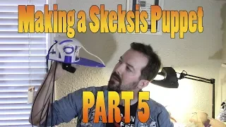 Building a Skeksis Puppet: Part 5