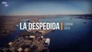 La Despedida - Carmencita Lara | Luhana Sofía