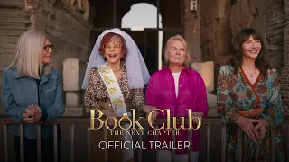 BOOK CLUB: THE NEXT CHAPTER - Official Trailer [HD] - Only In Theaters May 12