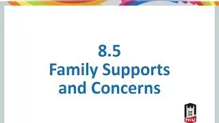 8-5 Family Supports and Concerns