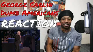 George Carlin - Dumb Americans REACTION | DaVinci REACTS