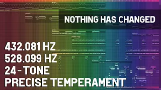 "Nothing Has Changed" - 24-Tone Precise Temperament (read desc.)