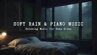 FALL INTO SLEEP INSTANTLY - Soft Rain Sounds with Piano Music in Warm Room - Rain Sounds For Sleep
