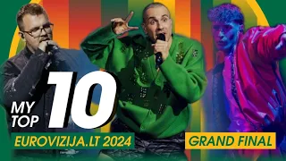 🇱🇹 EUROVIZIJA.LT 2024: My Top 10 l GRAND FINAL l Lithuania Eurovision 2024