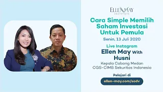 Cara Simple Memilih Saham Investasi Untuk Pemula - Ellen May With Husni (CGS-CIMB Sekuritas Medan)