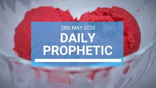 Daily Prophetic 2 May 2020 1 of 5