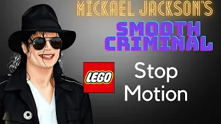 Smooth Criminal (a LEGO stop motion music video)