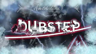 Amstelodamus - Dubstep