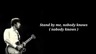 Oasis "stand by me" Lyric