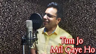 #TumJoMilGayeHo | Tum Jo Mil Gaye Ho | | Cover Song By Arvind Kashyap