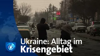 Ukraine: Alltagsleben im Krisengebiet an der Grenze zu Russland