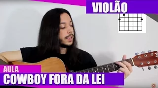 Cowboy fora da lei (Raul Seixas) - como tocar - aula de violão