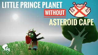 How to get to Little Prince Planet without Asteroid cape | Sky Children Of The Light
