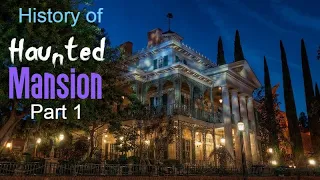 The History of the Haunted Mansion PART 1