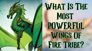 What Is The Most POWERFUL Wings Of Fire Tribe?