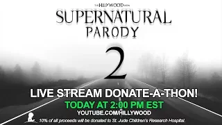 LIVE - Supernatural Parody 2 Donate-a-thon!