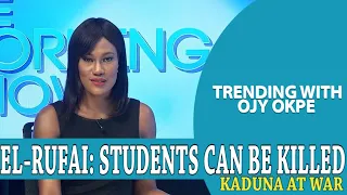 El-Rufai: Abducted Students Can Be Killed, It Will Serve As Collateral Damage -Trending w/ Ojy Okpe