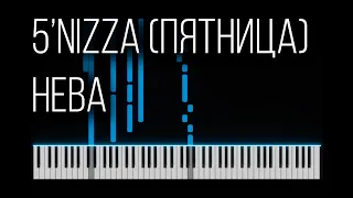 5'nizza (Пятница, Sunsay, Бабкин) - Нева  (Piano Tutorial, midi, notes, How To Play, Synthesia)