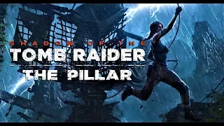 Shadow of the Tomb Raider The Pillar DLC Walkthrough - The Age Makers and The Path of Huracan