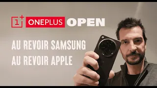 ONE PLUS OPEN - Il écrase la concurrence !