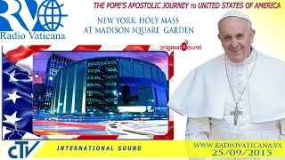 Pope Francis in the USA-Holy Mass in Madison Square Garden