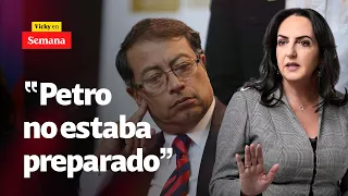 "Gustavo Petro NO ESTABA PREPARADO para ser Presidente de un país": Cabal | Vicky en Semana