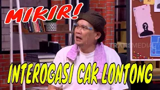 [FULL] INTEROGASI CAK LONTONG, BIKIN PUSING TAPI NGAKAK | LAPOR PAK! (10/08/21)