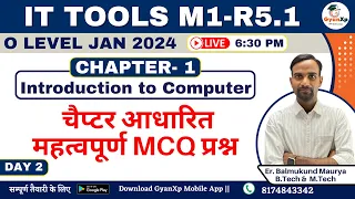 IT Tools  (M1-R5.1) ||  Chapter-1 (Part-2) || 50 MCQ Introduction to Computer || O Level  JAN 2024