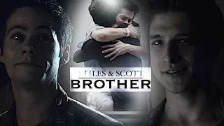 Stiles & Scott ✘ Brother