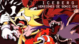 El Iceberg de las Versiones Alternas de Sonic.exe (Parte FINAL)