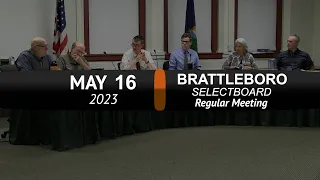 Brattleboro Selectboard: Brattleboro SB Mtg 5/16/23