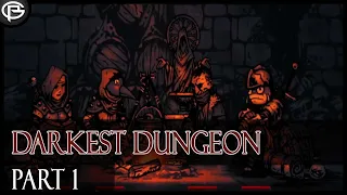 Darkest Dungeon - Part 1