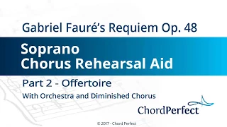Fauré's Requiem Part 2 - Offertoire - Soprano Chorus Rehearsal Aid
