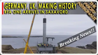 Germany and Britain prepare to make history and take on SpaceX!  RFA ONE arrives in Saxavord!!