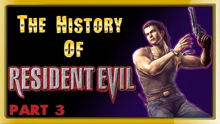 The History of Resident Evil - PART 3 - [One Last Shot]