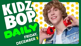 KIDZ BOP Daily - Friday, December 2