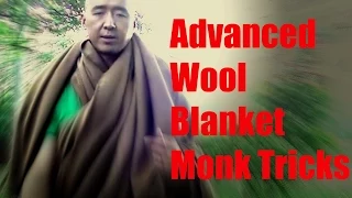 ADVANCED WOOL BLANKET MONK TRICKS