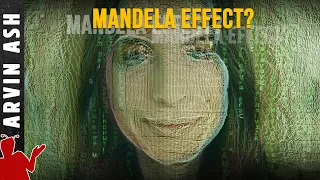 The Mandela Effect: Is it real? The science behind it