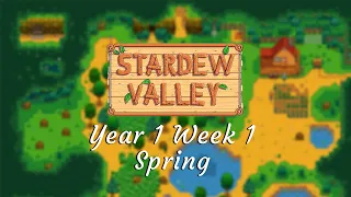 Stardew Valley Year 1 Week 1 (Spring) -  Relaxing Gameplay | Longplay | No Commentary