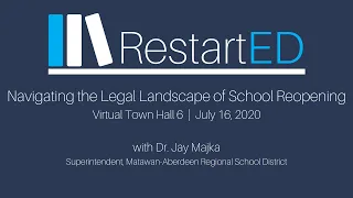 RestartED Virtual Town Hall: Navigating the Legal Landscape of School Reopening