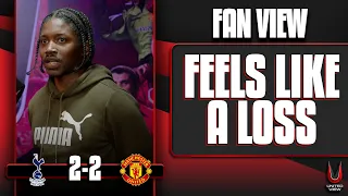 Feels Like a Loss! | Tottenham 2-2 Man United | Fan View (Marcel)