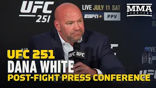 UFC 251: Dana White Post-Fight Press Conference - MMA Fighting