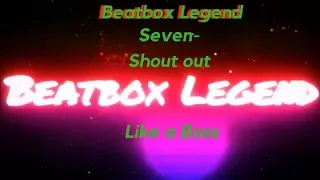 😱🔥 Seven-  Shout out #59 | Sick Beatbox | Like a Boss