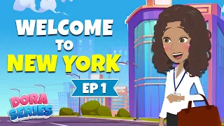 Welcome to New York Dora ! | Dora ep1 | Learn English Through Story